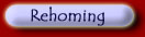 Rehoming